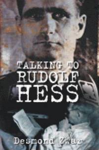 bokomslag Talking to Rudolf Hess