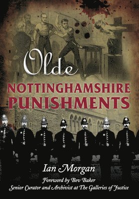 Olde Nottinghamshire Punishments 1