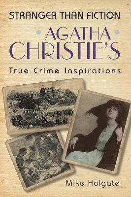 bokomslag Agatha Christie's True Crime Inspirations