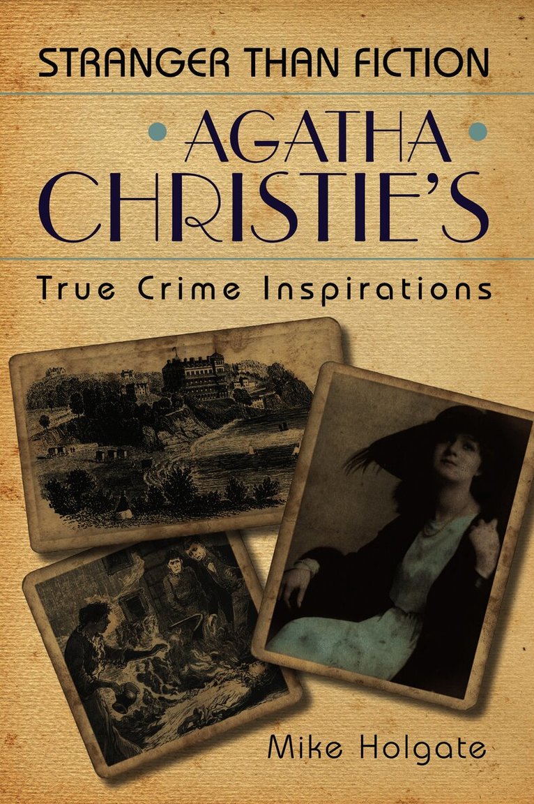 Agatha Christie's True Crime Inspirations