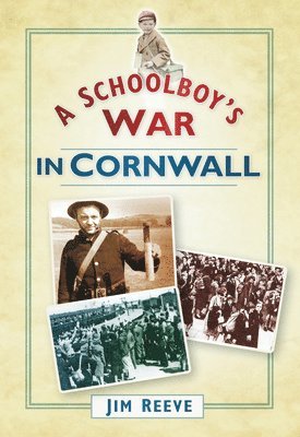 bokomslag A Schoolboy's War in Cornwall