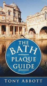 bokomslag The Bath Plaque Guide