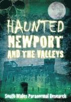 bokomslag Haunted Newport and the Valleys