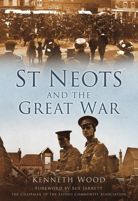 St Neots and the Great War 1