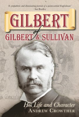 bokomslag Gilbert of Gilbert and Sullivan