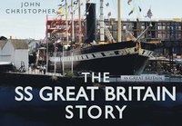 bokomslag The SS Great Britain Story