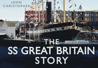 bokomslag The SS Great Britain Story