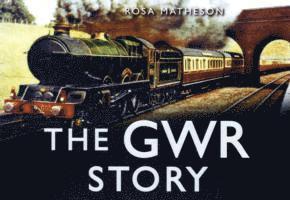 bokomslag The GWR Story