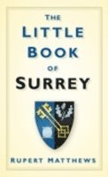 The Little Book of Surrey 1