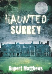 bokomslag Haunted Surrey