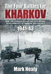bokomslag Four Battles of Kharkov