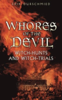 Erik Durschmied - Whores of the Devil, Häftad
