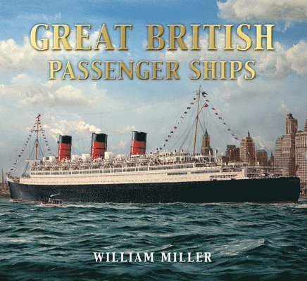 William H. Miller, William H Miller - Great British Passenger Ships, Häftad