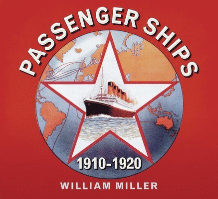 William H. Miller, William H Miller - Great Passenger Ships 1910-1920, Häftad