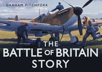 bokomslag The Battle of Britain Story