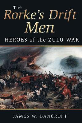 bokomslag The Rorke's Drift Men