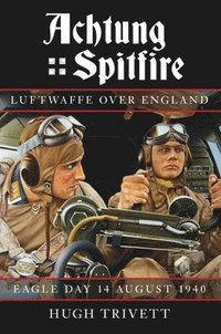 bokomslag Achtung Spitfire: Luftwaffe over England