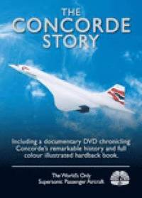 bokomslag The Concorde Story DVD & Book Pack