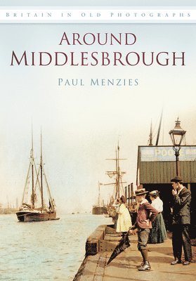 Paul Menzies - Around Middlesbrough, Häftad
