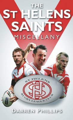 bokomslag The St Helens Saints Miscellany