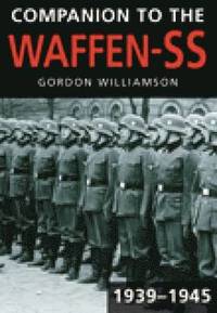 bokomslag Companion to the Waffen-SS, 1939-1945