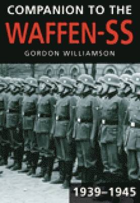 Companion to the Waffen-SS, 1939-1945 1