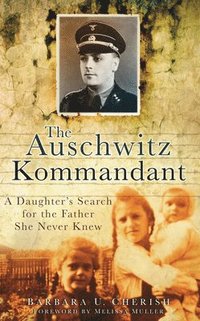 bokomslag The Auschwitz Kommandant