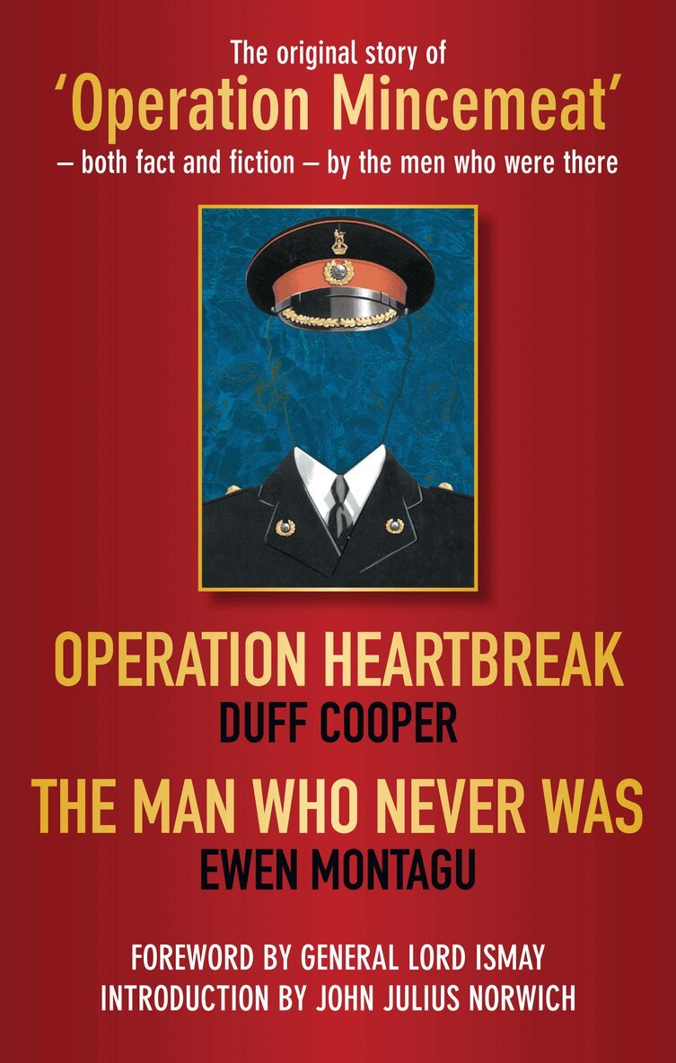 Duff Cooper, Ewen Montagu - Operation Heartbreak and The Man Who Never Was, Häftad