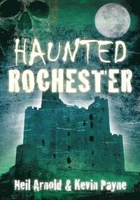 bokomslag Haunted Rochester