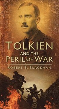 bokomslag Tolkien and the Peril of War