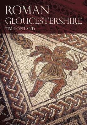 bokomslag Copeland, T: Roman Gloucestershire