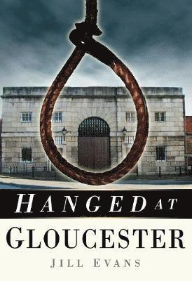 bokomslag Hanged at Gloucester