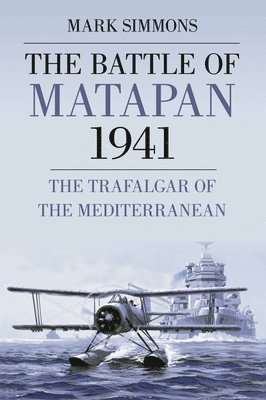 The Battle of Matapan 1941 1