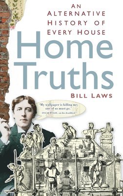 Bill Laws - Home Truths, Häftad