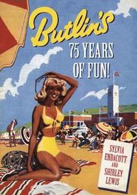 bokomslag Butlin's: 75 Years of Fun!