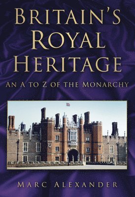 bokomslag Britain's Royal Heritage