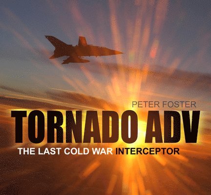 Peter Foster, Patrick Mylon - Tornado ADV, Häftad
