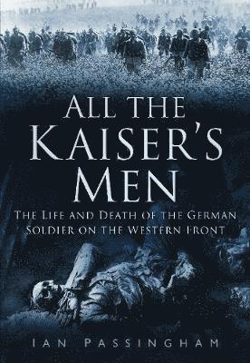 All the Kaiser's Men 1