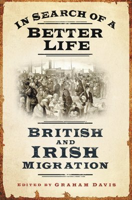 Graham Davis - In Search of a Better Life, Inbunden