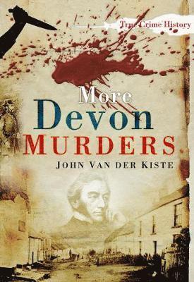 John van der Kiste - More Devon Murders, Häftad