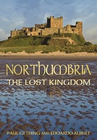 bokomslag Northumbria: The Lost Kingdom