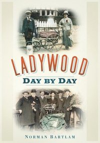 bokomslag Ladywood Day by Day