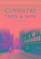 bokomslag Coventry Then & Now