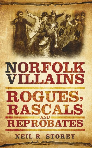 Neil R Storey - Norfolk Villains, Häftad