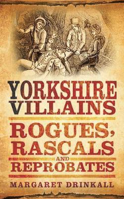Yorkshire Villains 1