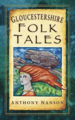 bokomslag Gloucestershire Folk Tales