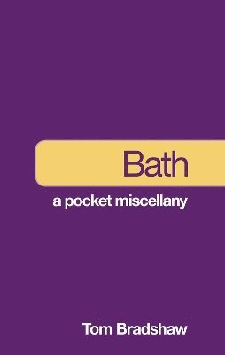 bokomslag Bath: A Pocket Miscellany