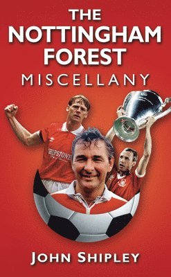 bokomslag The Nottingham Forest Miscellany