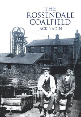 bokomslag Rossendale Coalfield
