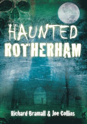 Haunted Rotherham 1